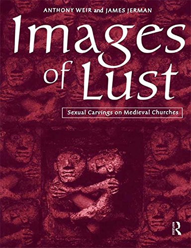 Images of Lust: Sexual Carvings on Medieval Churches (PDF/EPUB Version)
