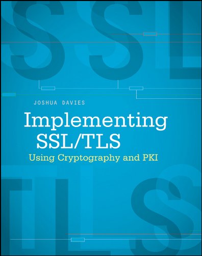 Implementing SSL / TLS Using Cryptography and PKI (PDF/EPUB Version)