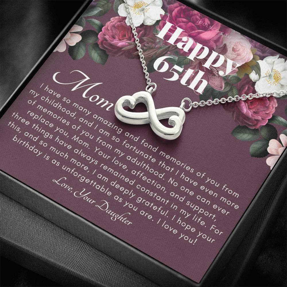 Infinity Heart Necklace 65th Birthday Gift For Mom I Have So Many Amazing And Fond Memories Of You