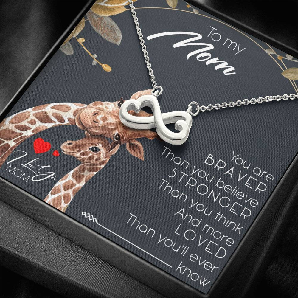 Infinity Heart Necklace Gift For Mom You Are Braver And Stronger Than You Think