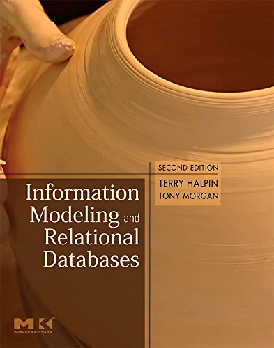 Information Modeling and Relational Databases (The Morgan Kaufmann Series in Data Management Systems) (PDF/EPUB Version)