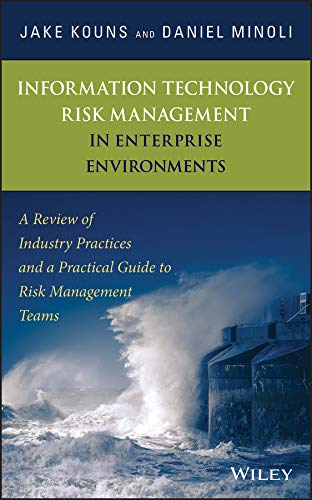 Information Technology Risk Management in Enterprise Environments: A Review of Industry Practices and a Practical Guide to Risk Management Teams (PDF/EPUB Version)