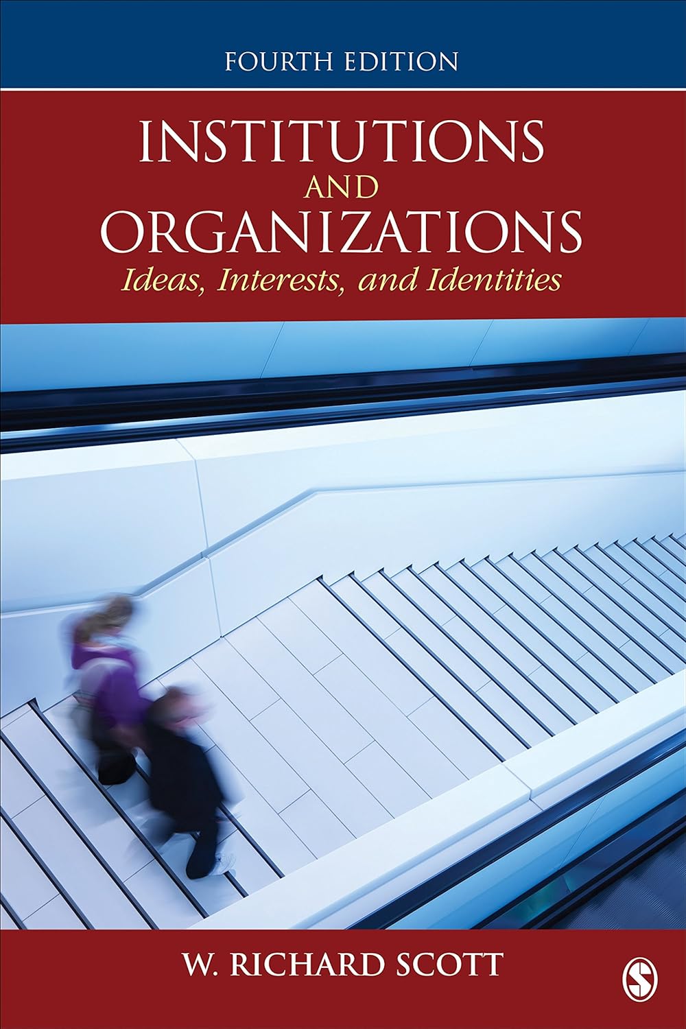 Institutions and Organizations: Ideas, Interests, and Identities (PDF/EPUB Version)