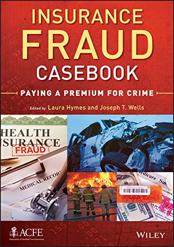 Insurance Fraud Casebook: Paying a Premium for Crime (PDF/EPUB Version)