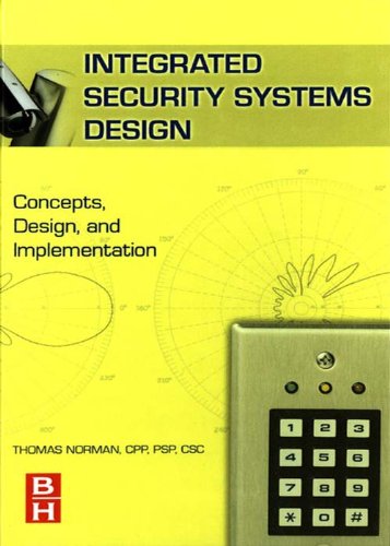 Integrated Security Systems Design: Concepts, Specifications, and Implementation (PDF/EPUB Version)