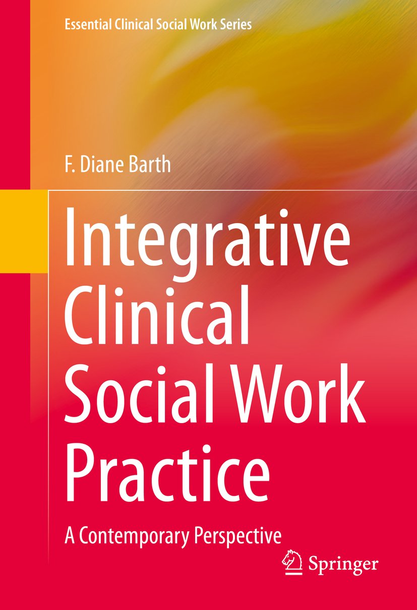Integrative Clinical Social Work Practice: A Contemporary Perspective (Essential Clinical Social Work Series) (PDF/EPUB Version)