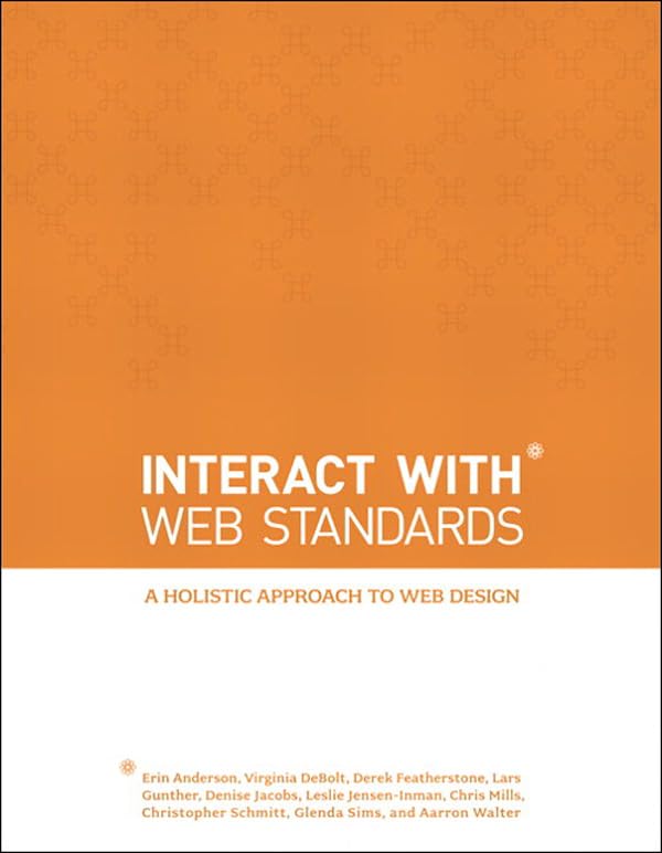 InterACT with Web Standards: A holistic approach to web design (Voices That Matter) (PDF/EPUB Version)