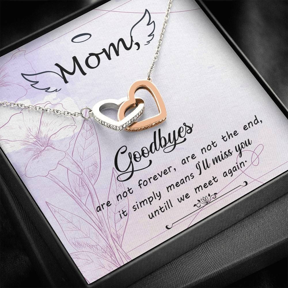 Interlocking Hearts Necklace Gift For Mom I’ll Miss You Until We Meet Again