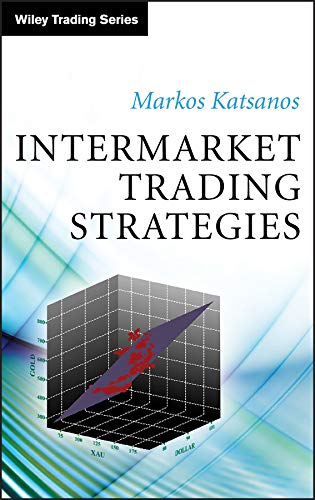 Intermarket Trading Strategies (Wiley Trading Book 514) (PDF/EPUB Version)
