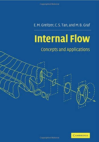Internal Flow: Concepts and Applications (Cambridge Engine Technology Series Book 3) (PDF/EPUB Version)