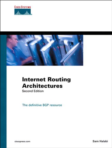 Internet Routing Architectures (2nd Edition) (Networking Technology) (PDF/EPUB Version)