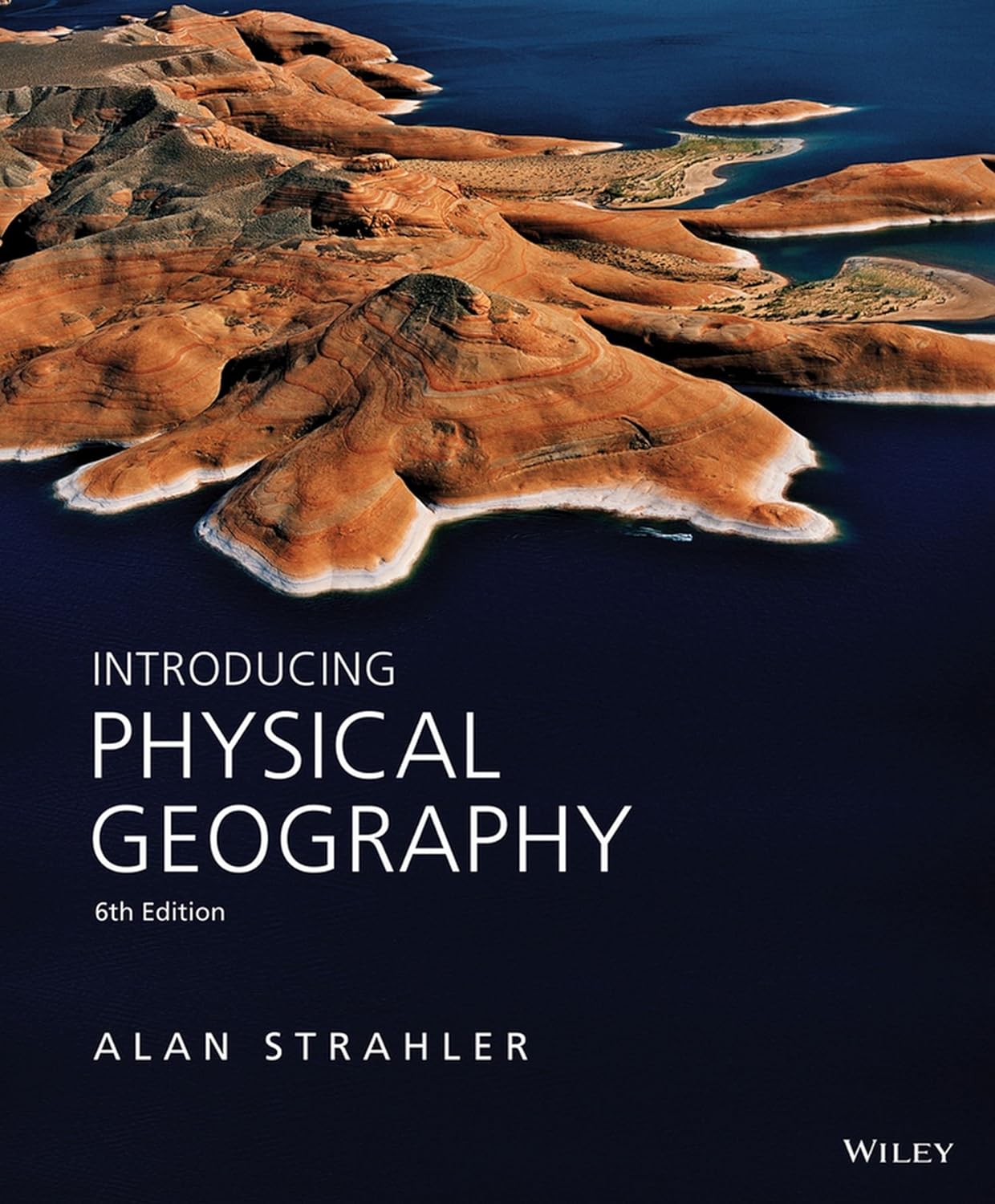 Introducing Physical Geography, 6th Edition (PDF/EPUB Version)