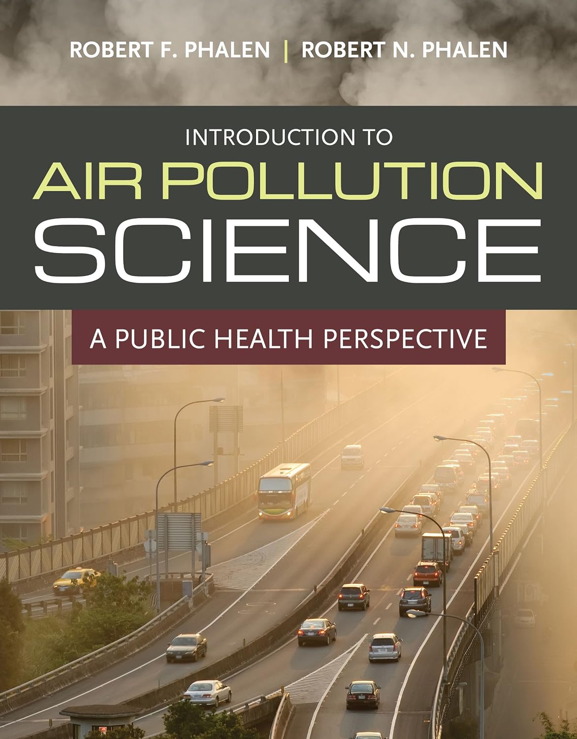 Introduction to Air Pollution Science: A Public Health Perspective (PDF/EPUB Version)