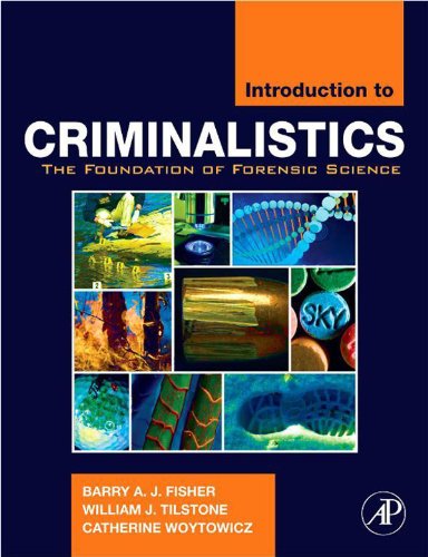 Introduction to Criminalistics: The Foundation of Forensic Science (PDF/EPUB Version)