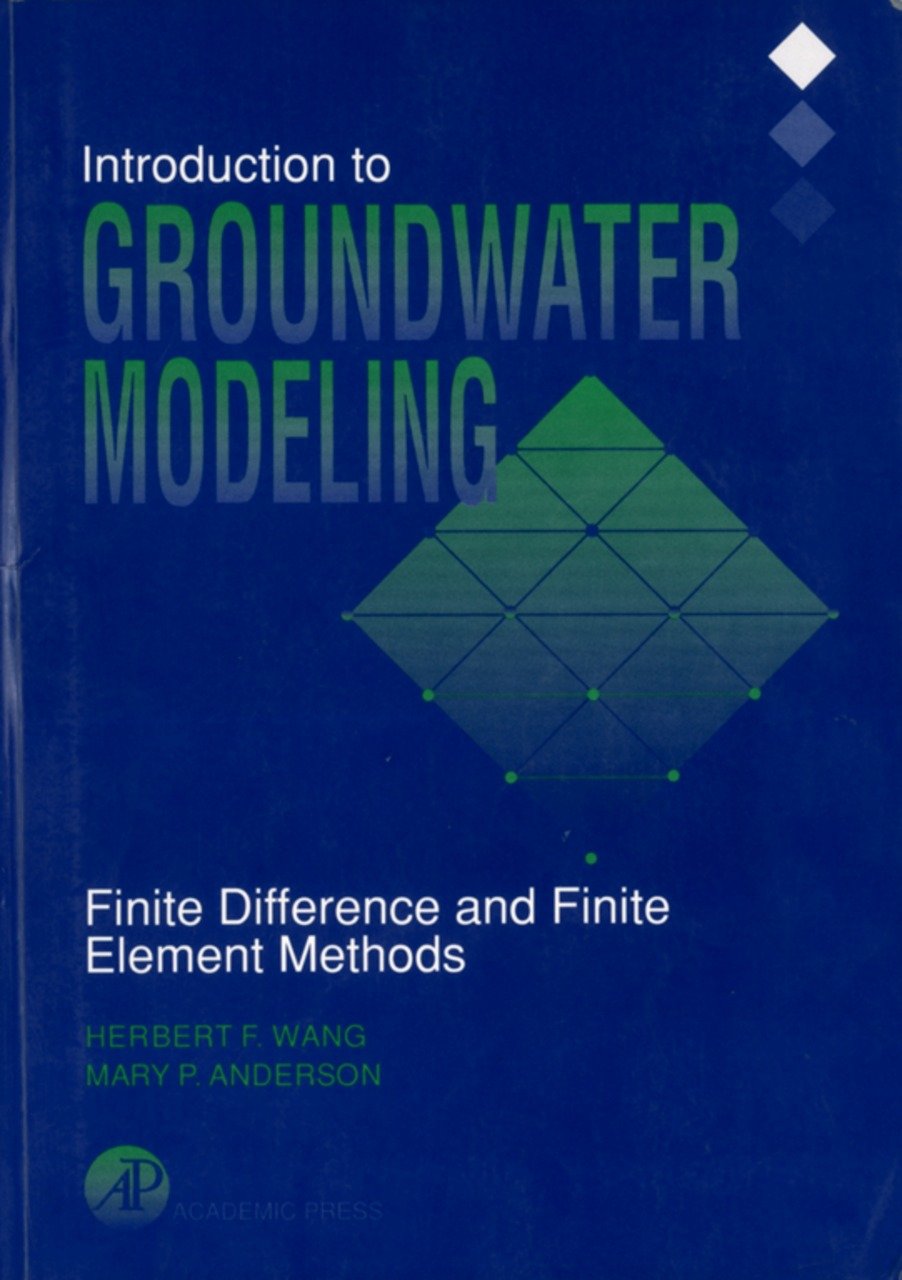 Introduction to Groundwater Modeling: Finite Difference and Finite Element Methods (PDF/EPUB Version)
