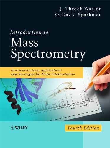 Introduction to Mass Spectrometry: Instrumentation, Applications, and Strategies for Data Interpretation (PDF/EPUB Version)