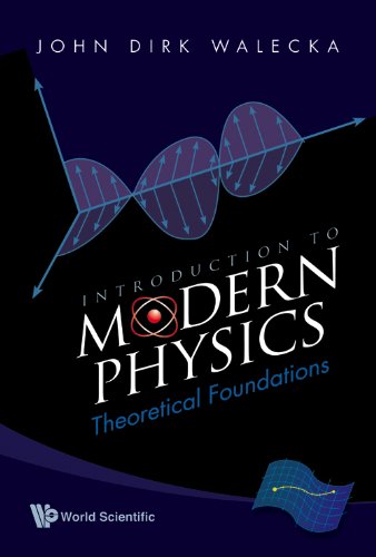 Introduction To Modern Physics: Theoretical Foundations (PDF/EPUB Version)