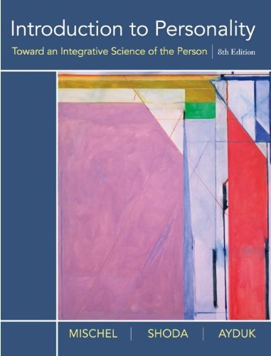 Introduction to Personality: Toward an Integrative Science of the Person, 8th Edition (PDF/EPUB Version)