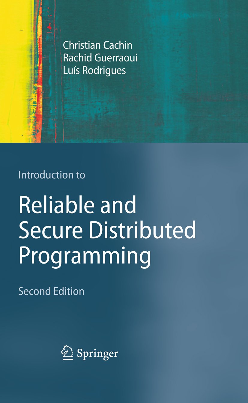 Introduction to Reliable and Secure Distributed Programming (PDF/EPUB Version)