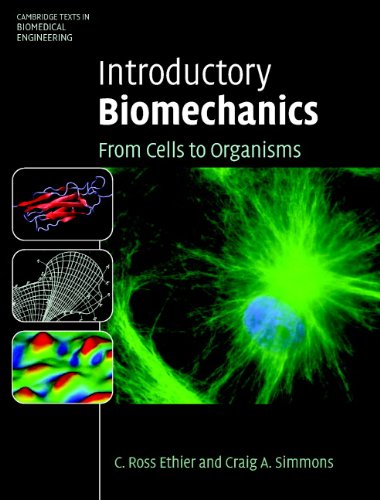 Introductory Biomechanics: From Cells to Organisms (Cambridge Texts in Biomedical Engineering) (PDF/EPUB Version)