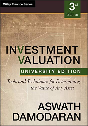Investment Valuation: Tools and Techniques for Determining the Value of any Asset, University Edition (PDF/EPUB Version)