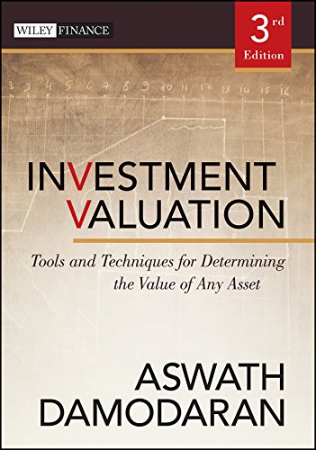Investment Valuation: Tools and Techniques for Determining the Value of Any Asset (Wiley Finance Book 666) (PDF/EPUB Version)