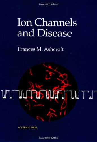 Ion Channels and Disease (Quantitative Finance) (PDF/EPUB Version)