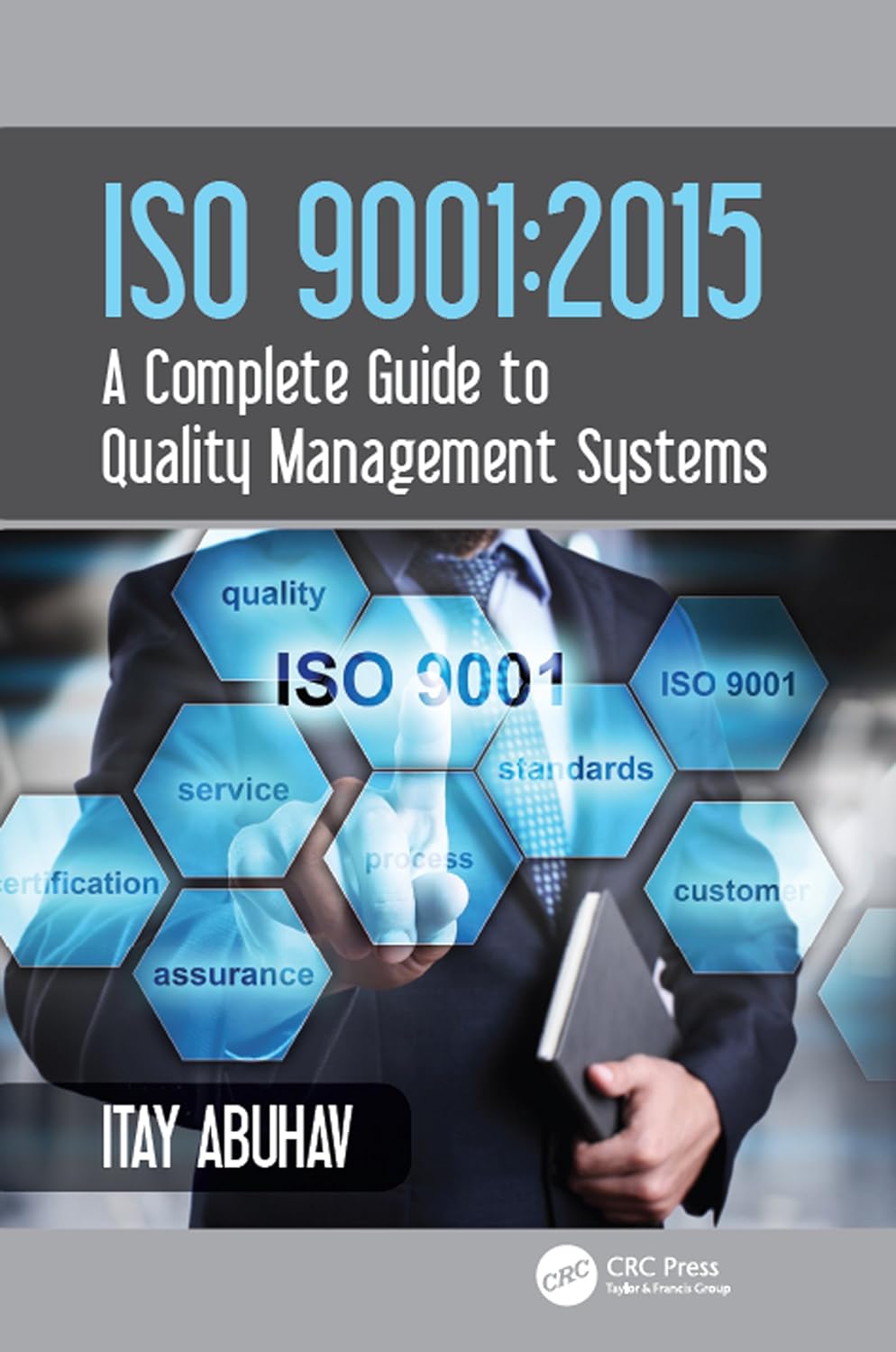 ISO 9001: 2015 - A Complete Guide to Quality Management Systems (PDF/EPUB Version)