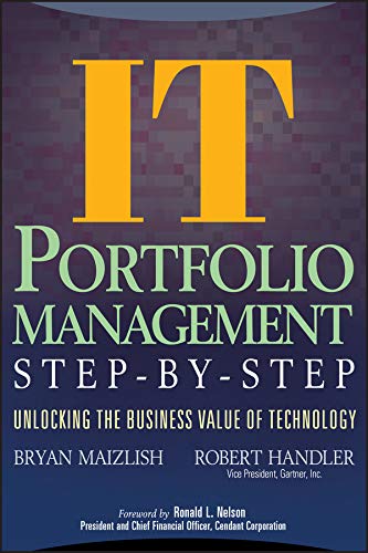 IT (Information Technology) Portfolio Management Step-by-Step: Unlocking the Business Value of Technology (PDF/EPUB Version)