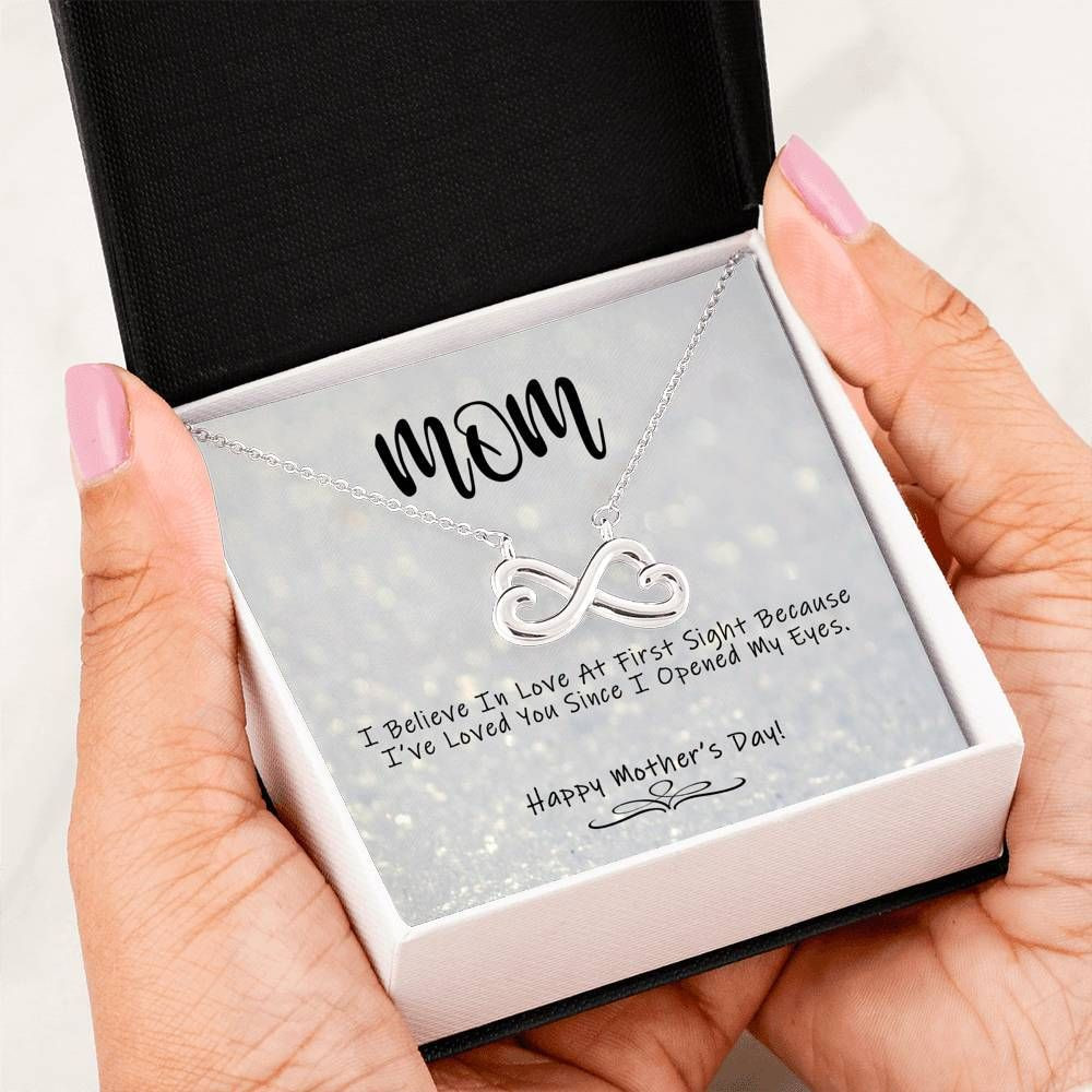 I’ve Loved You Since I Opened My Eyes Infinity Heart Necklace For Mom