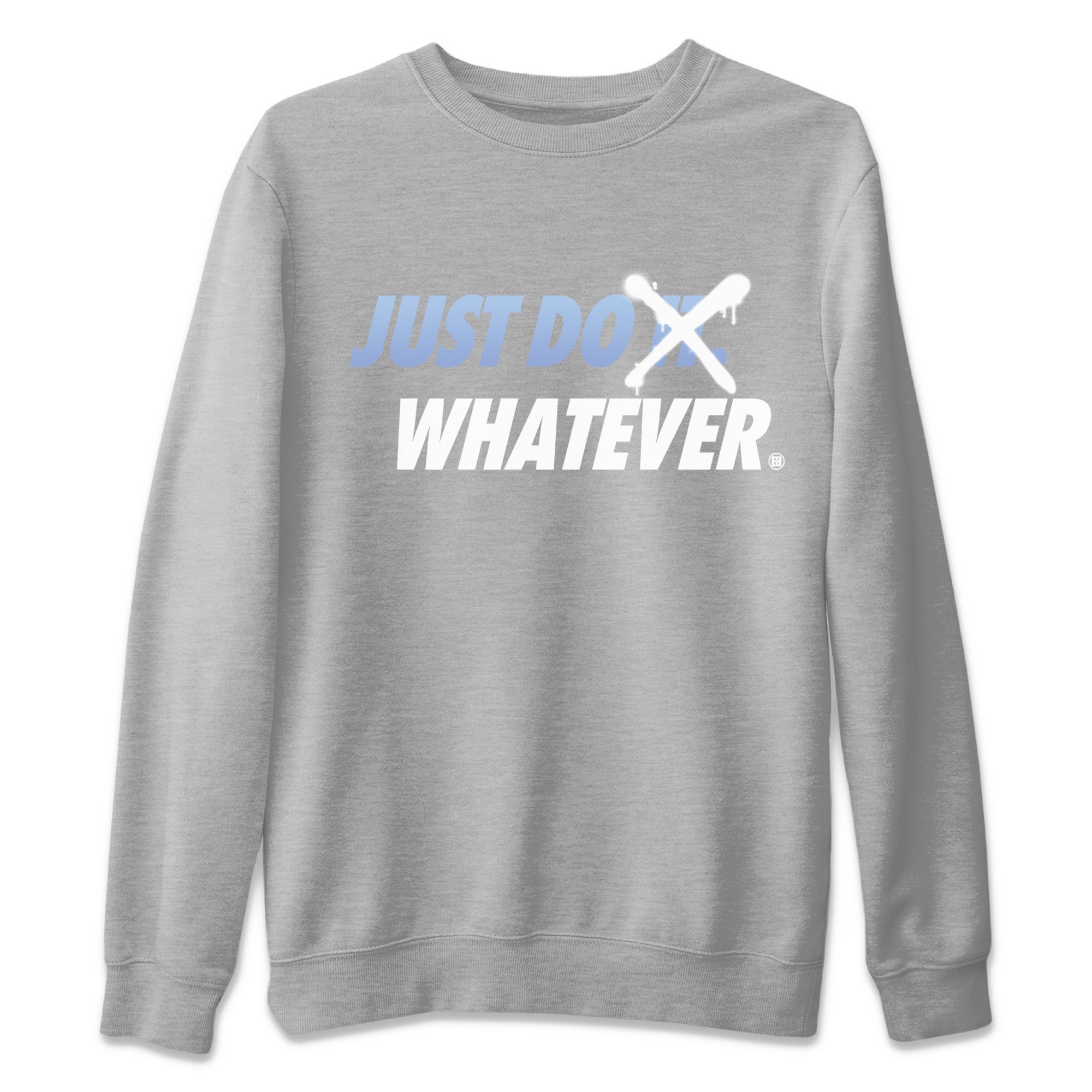 Just Do Whatever Unisex Sweater – Air Jordan 11 White Cement, Sneakers Matching Sweater