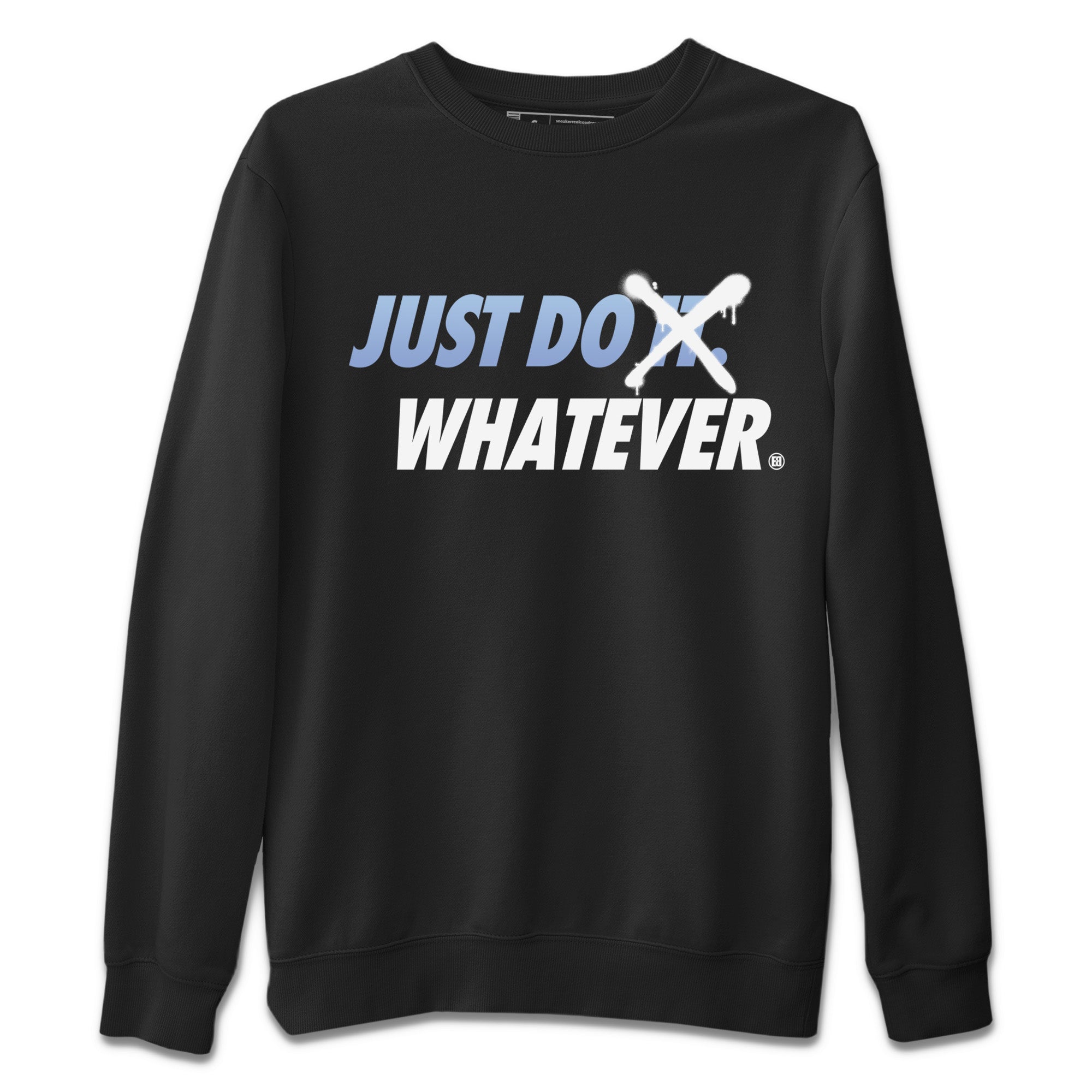 Just Do Whatever Unisex Sweater – Air Jordan 11 White Cement, Sneakers Matching Sweater