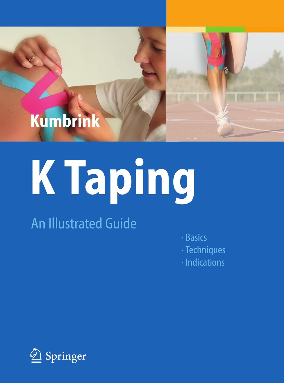 K Taping: An Illustrated Guide - Basics - Techniques - Indications (PDF/EPUB Version)