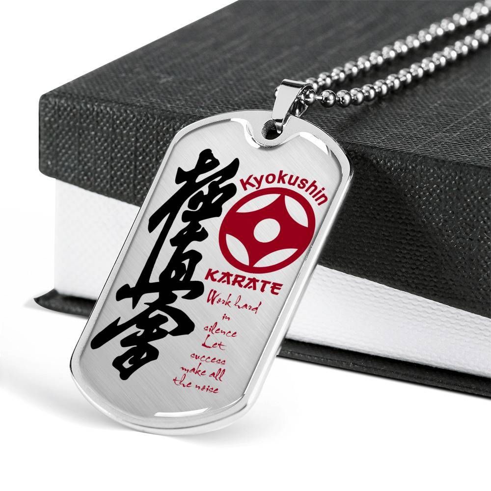 Karate – Work Hard In Silence Let Success Make All The Noise – English – Kyokushin Karate – Military Ball Chain