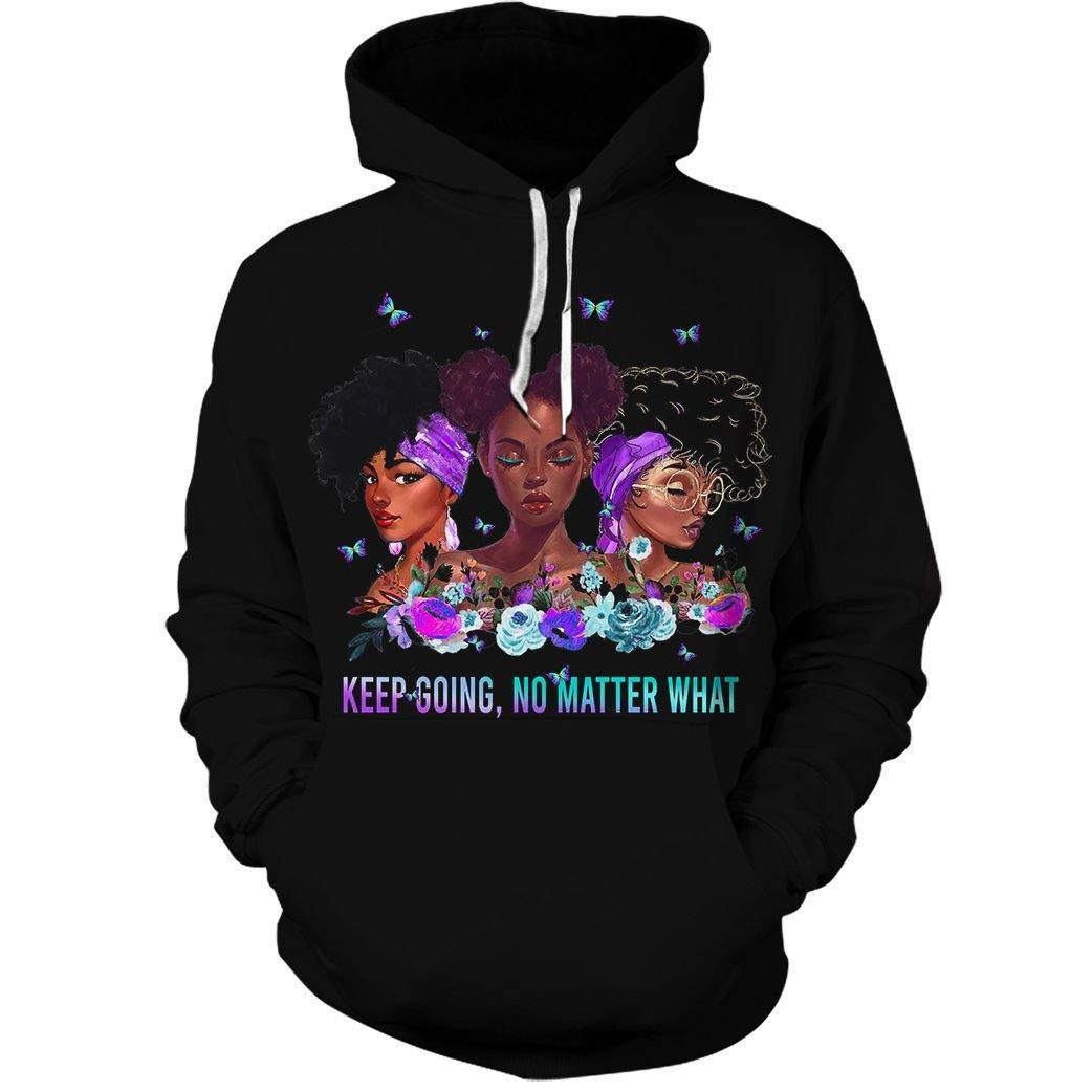 Keep Going No Matter What Hoodie