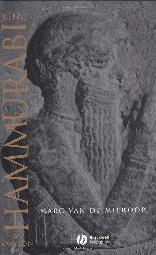 King Hammurabi of Babylon: A Biography (Blackwell Ancient Lives Book 2) (PDF/EPUB Version)