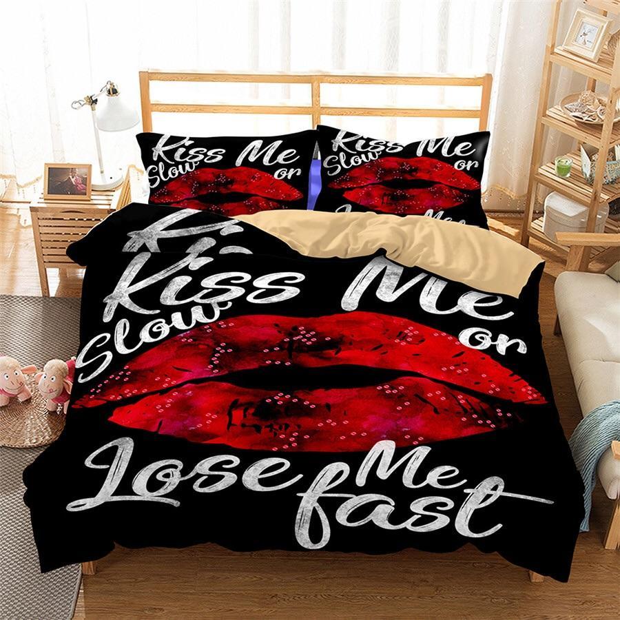 Kiss Melow Or Loose Me Fast With Lips 3D Customized Duvet Cover Bedding Set