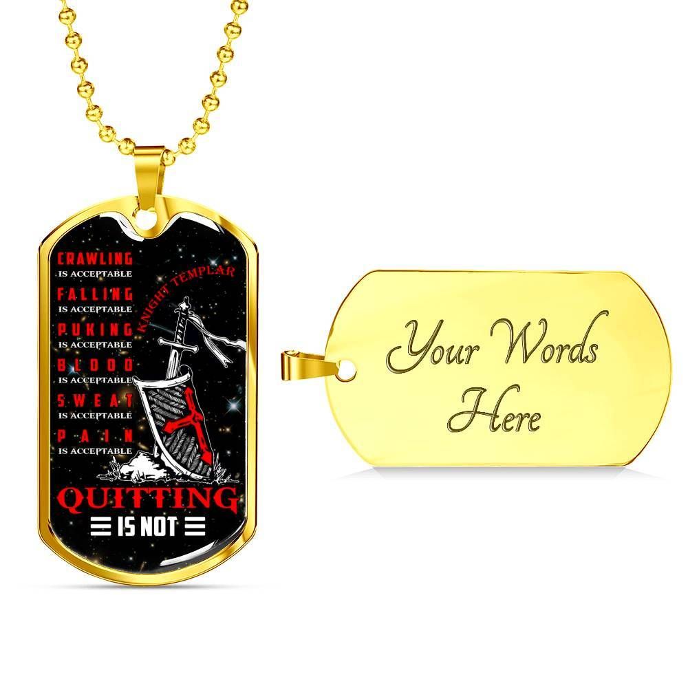 Knight Templar – Quitting Is Not – English – Military Ball Chain