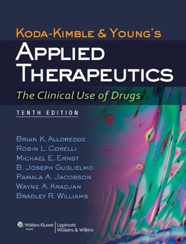 Koda-Kimble and Young's Applied Therapeutics: The Clinical Use of Drugs (Koda Kimble and Youngs Applied Therapeutics) (PDF/EPUB Version)