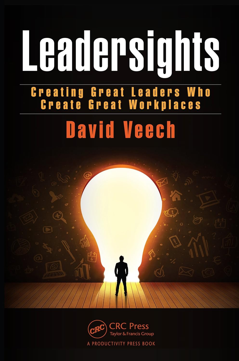 Leadersights: Creating Great Leaders Who Create Great Workplaces (PDF/EPUB Version)