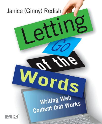 Letting Go of the Words: Writing Web Content that Works (Interactive Technologies) (PDF/EPUB Version)