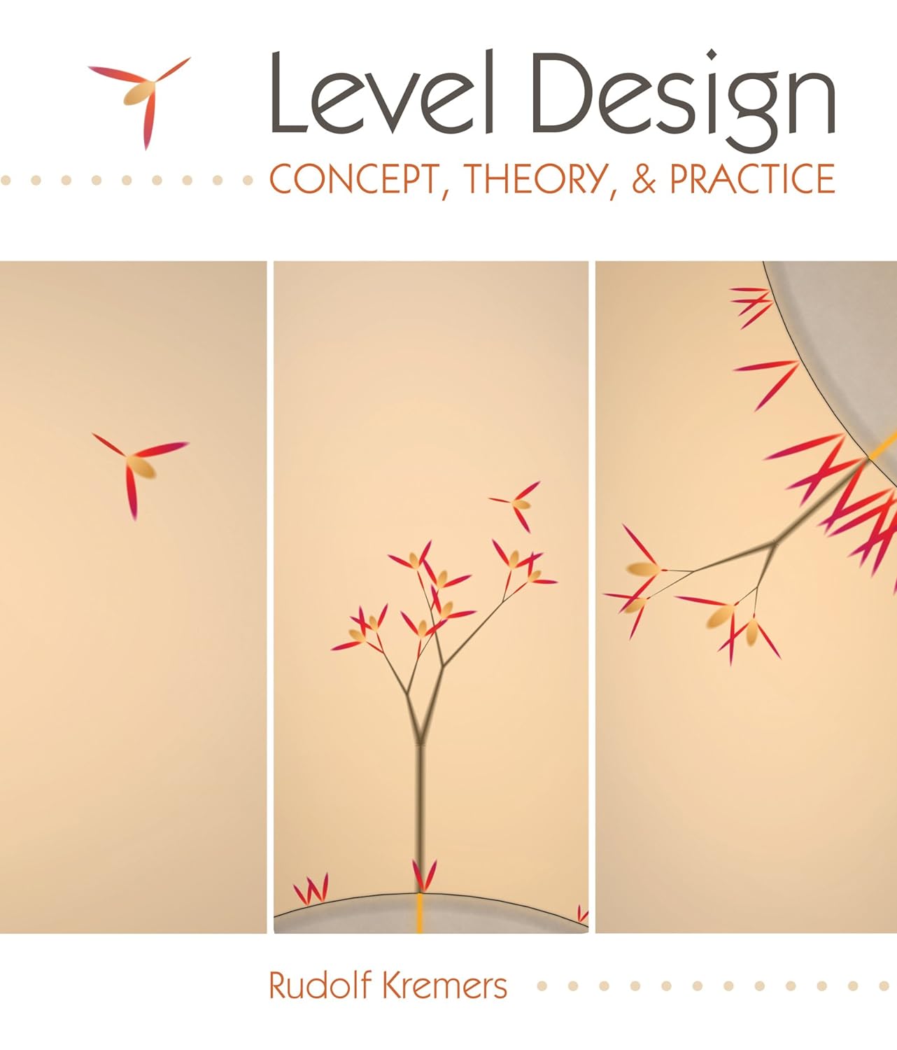 Level Design: Concept, Theory, and Practice (PDF/EPUB Version)