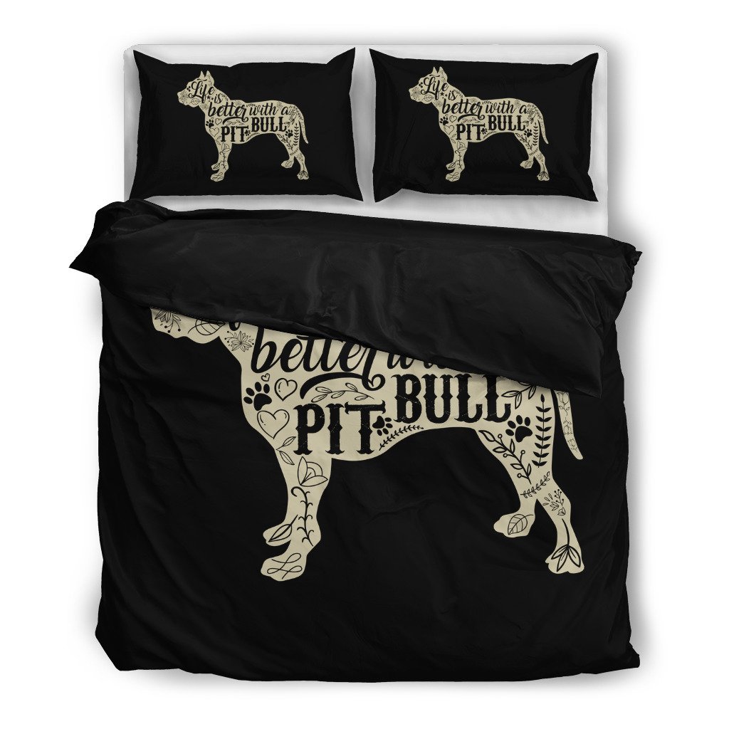 Life Is B Ter With A Pit Bull 3D Customized Duvet Cover Bedding Set