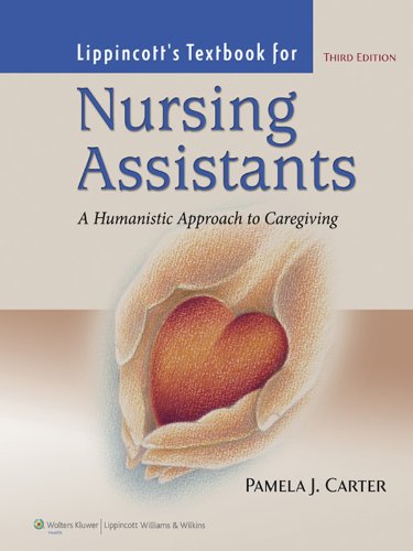 Lippincott's Textbook For Nursing Assistants: A Humanistic Approach to Caregiving (PDF/EPUB Version)