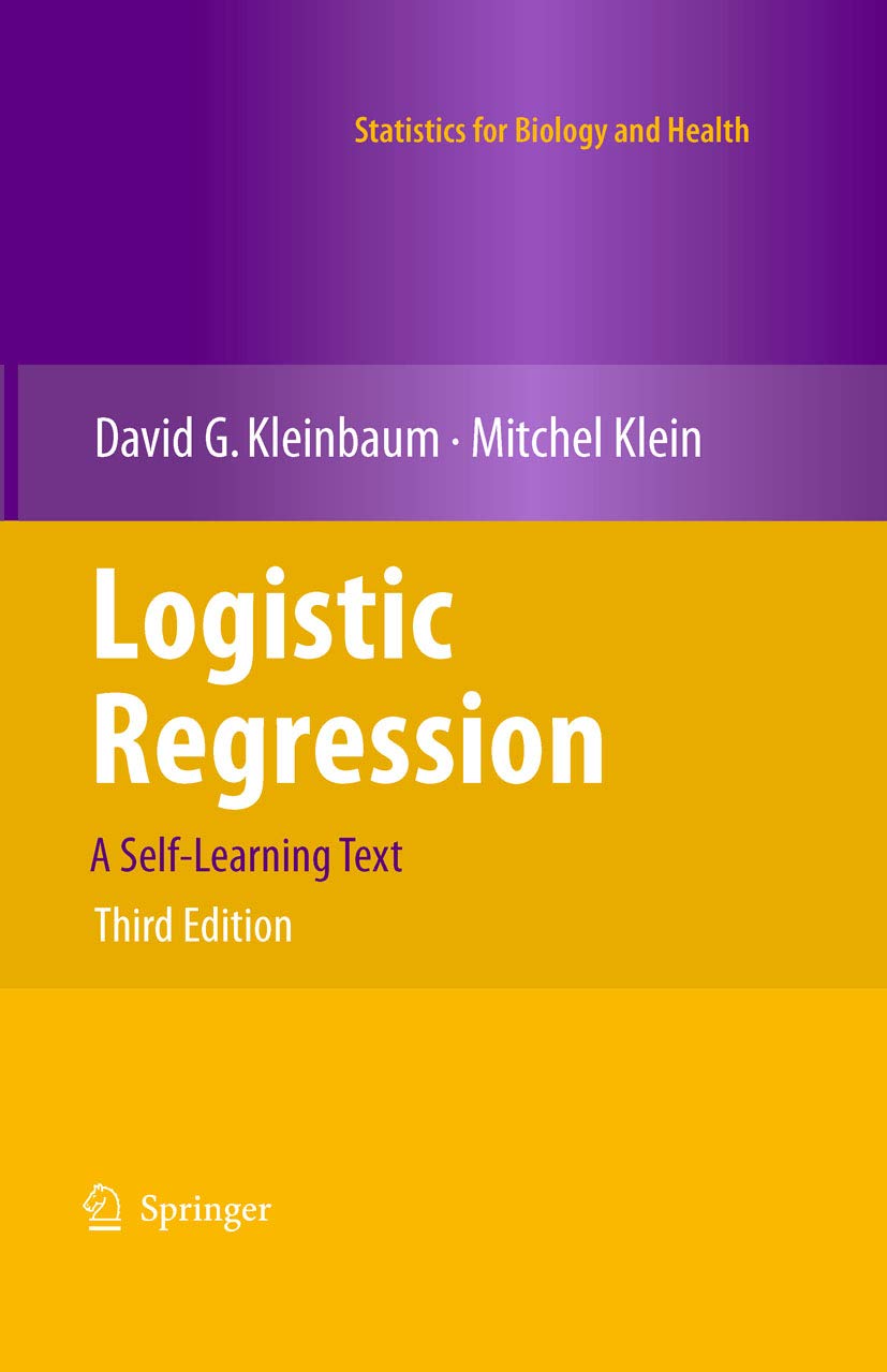 Logistic Regression: A Self-Learning Text (Statistics for Biology and Health) (PDF/EPUB Version)