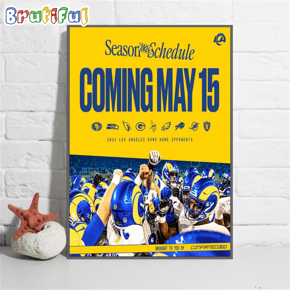 Los Angeles Rams 2024 Season Schedule Coming May 15 Poster Canvas Art