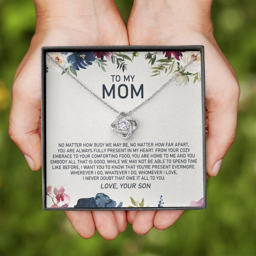 Love Knot Necklace Son Gift For Mom You’re Always Fully Present In My Heart