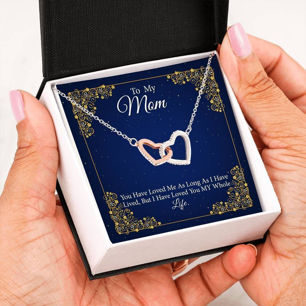 Loved You My Whole Life Interlocking Hearts Necklace For Mom