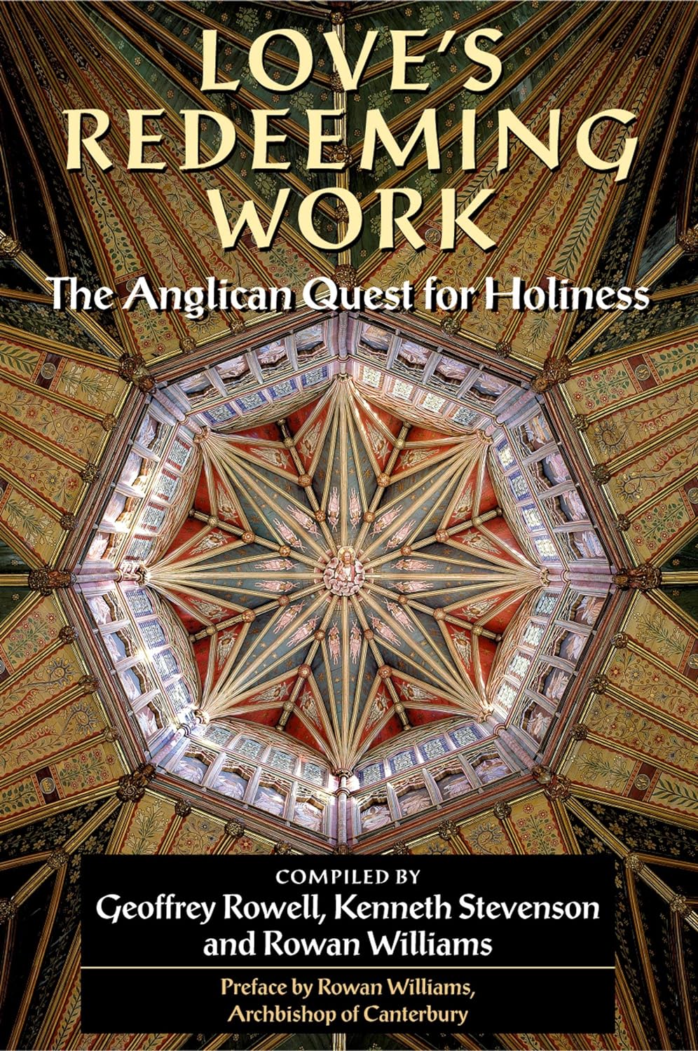 Love's Redeeming Work: The Anglican Quest for Holiness (PDF/EPUB Version)