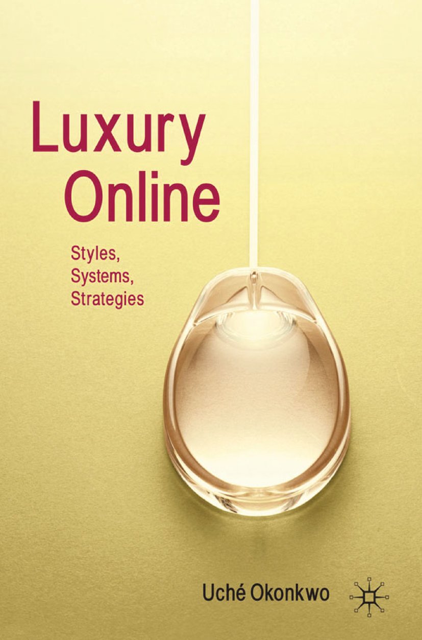 Luxury Online: Styles, Systems, Strategies (PDF/EPUB Version)